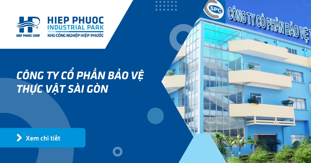 Công Ty Cổ Phần Bảo Vệ Thực Vật Sài Gòn | Khu Công Nghiệp Hiệp Phước